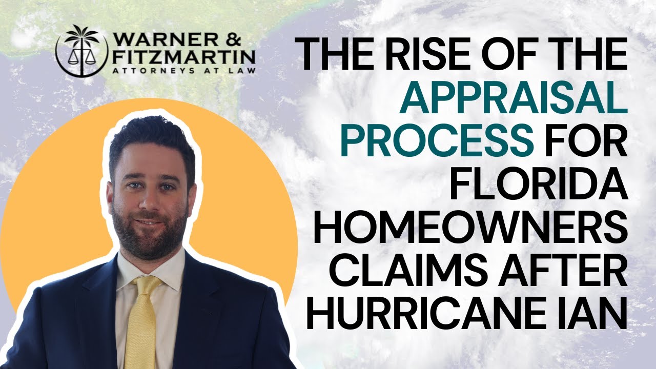 The Rise of the Appraisal Process for Florida Homeowner's Claims after Hurricane Ian