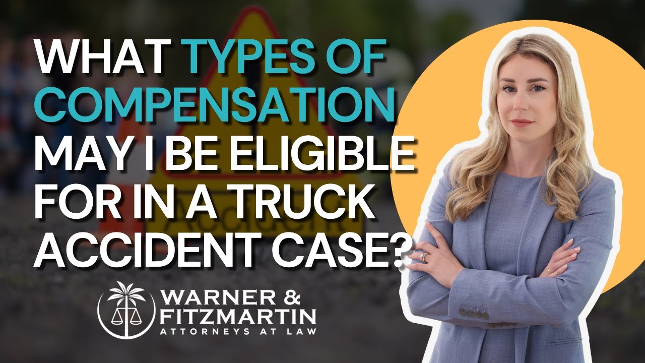 What Types of Compensation May I Be Eligible for in a Truck Accident Case?