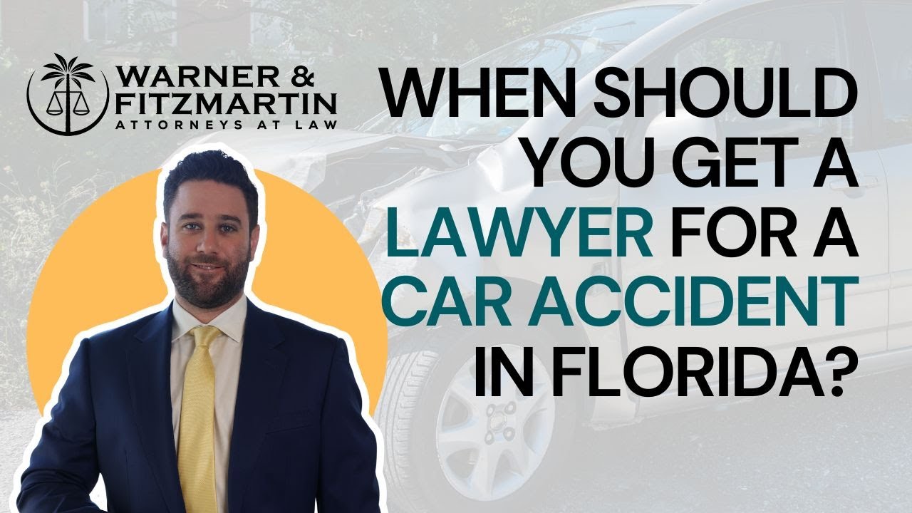 When Should You Get a Lawyer for a Car Accident in Florida?