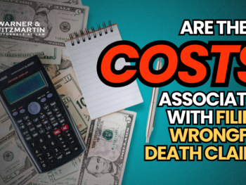 News 6 Are there any costs associated with filing a wrongful death claim